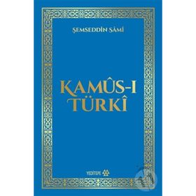 Kamus-ı Türki - Şemseddin Sami