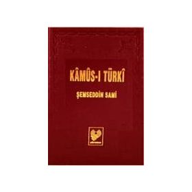 KAMUS-U TÜRKİ ŞAMUA KAĞIT ( OSMANLI TÜRKÇESİ TIPKIBASIM) - ŞEMSEDDİN SAMI