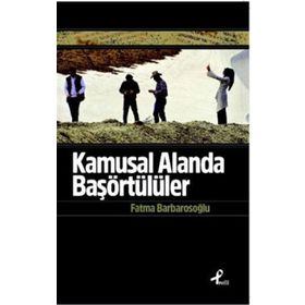 KAMUSAL ALANDA BAŞÖRTÜLÜLER - NAZIF ŞİŞMAN