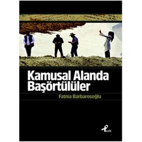 KAMUSAL ALANDA BAŞÖRTÜLÜLER - NAZIF ŞİŞMAN