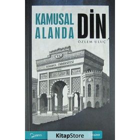 KAMUSAL ALANDA DIN - ÖZLEM ULUÇ