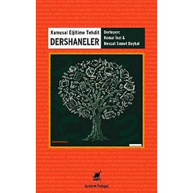 Kamusal Eğitime Tehdit Dershaneler - Kemal İnal Nevzat Samet Baykal