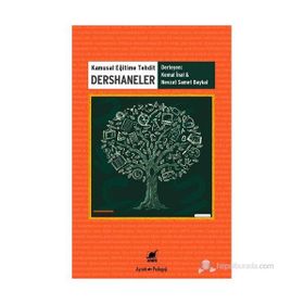 Kamusal Eğitime Tehdit Dershaneler - Kemal İnal Nevzat Samet Baykal