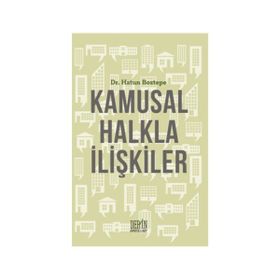 Kamusal Halkla İlişkiler - Hatun Boztepe