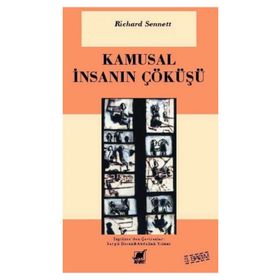 KAMUSAL İNSANIN ÇÖKÜŞÜ - RICHARD SENNETT