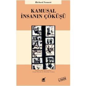 KAMUSAL İNSANIN ÇÖKÜŞÜ - RICHARD SENNETT