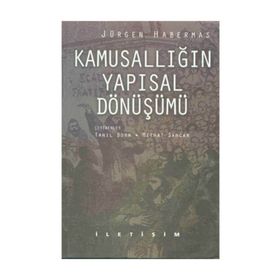 KAMUSALLIĞIN YAPISAL DÖNÜŞÜMÜ - JÜRGEN HABERMAS