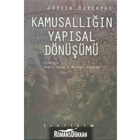 KAMUSALLIĞIN YAPISAL DÖNÜŞÜMÜ - JÜRGEN HABERMAS