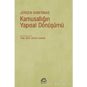 KAMUSALLIĞIN YAPISAL DÖNÜŞÜMÜ - JÜRGEN HABERMAS