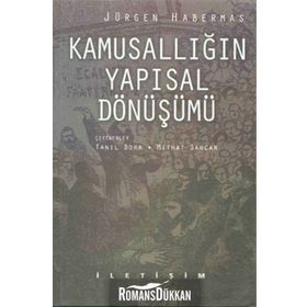 KAMUSALLIĞIN YAPISAL DÖNÜŞÜMÜ - JÜRGEN HABERMAS