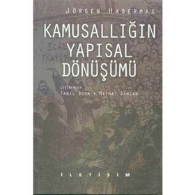 KAMUSALLIĞIN YAPISAL DÖNÜŞÜMÜ - JÜRGEN HABERMAS