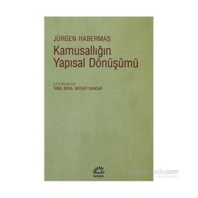 KAMUSALLIĞIN YAPISAL DÖNÜŞÜMÜ - JÜRGEN HABERMAS
