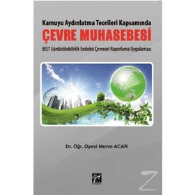 Kamuyu Aydınlatma Teorileri Kapsamında Çevre Muhasebesi - Merve Acar