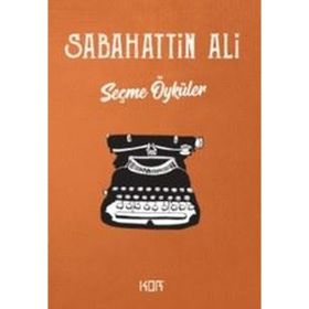 KAMYON SEÇME ÖYKÜLER - SABAHATTIN ALI