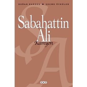KAMYON SEÇME ÖYKÜLER - SABAHATTIN ALI