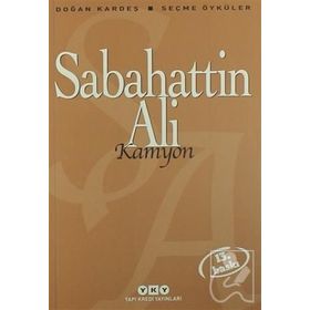KAMYON SEÇME ÖYKÜLER - SABAHATTIN ALI