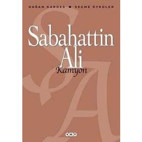 KAMYON SEÇME ÖYKÜLER - SABAHATTIN ALI