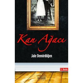 KAN AĞACI - JALE DEMİRDÖĞEN