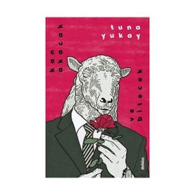 Kan Akacak ve Bitecek - Tuna Yukay