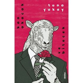 Kan Akacak ve Bitecek - Tuna Yukay