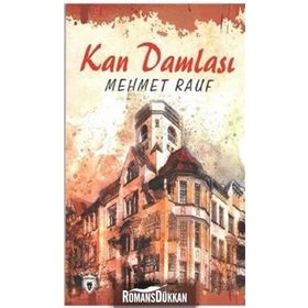 KAN DAMLASI - MEHMET RAUF