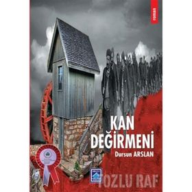Kan Değirmeni - Dursun Arslan