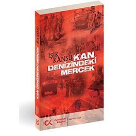 Kan Denizindeki Mercek - Işık Kansu