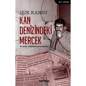 Kan Denizindeki Mercek - Işık Kansu