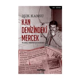 Kan Denizindeki Mercek - Işık Kansu
