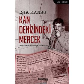 Kan Denizindeki Mercek - Işık Kansu