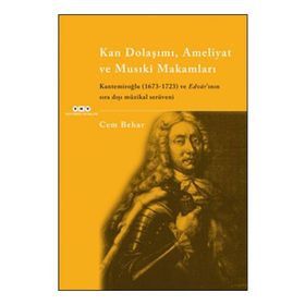 Kan Dolaşımı, Ameliyat ve Musıki Makamları - Cem Behar