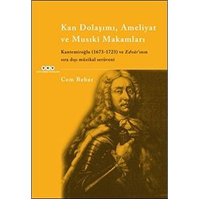 Kan Dolaşımı, Ameliyat ve Musıki Makamları - Cem Behar
