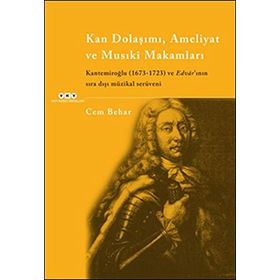 Kan Dolaşımı, Ameliyat ve Musıki Makamları - Cem Behar