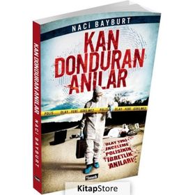 Kan Donduran Anılar - Naci Bayburt