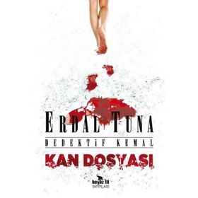 Kan Dosyası Dedektif Kemal - Erdal Tuna