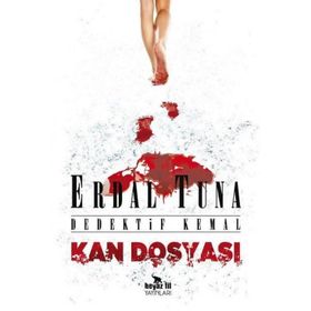 Kan Dosyası Dedektif Kemal - Erdal Tuna