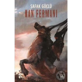 Kan Fermanı - Şafak Güçlü