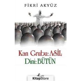 KAN GRUBU: ASIL - FIKRI AKYÜZ