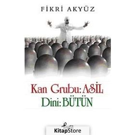 KAN GRUBU: ASIL - FIKRI AKYÜZ