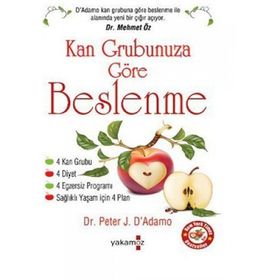 KAN GRUBUNUZA GÖRE BESLENME - PETER J. D`ADAMO