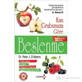 KAN GRUBUNUZA GÖRE BESLENME - PETER J. D`ADAMO