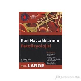 KAN HASTALIKLARININ PATOFIZYOLOJISI - H. FRANKLIN BUNN;JON C. ASTER