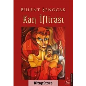 Kan İftirası - Bülent Şenocak