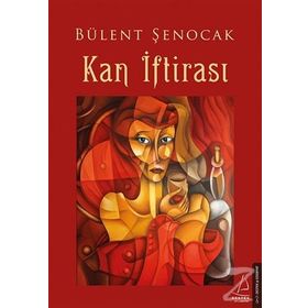 Kan İftirası - Bülent Şenocak