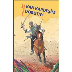 Kan Kardeşim Dorutay - Ümit Kaftancıoğlu