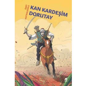 Kan Kardeşim Dorutay - Ümit Kaftancıoğlu