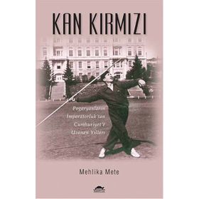 Kan Kırmızı - Mehlika Mete