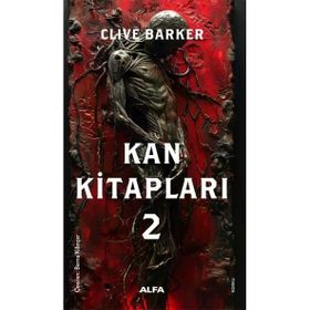 Kan Kitapları 2 - Clive Barker