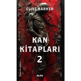 Kan Kitapları 2 - Clive Barker