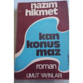 Kan Konuşmaz - Nazım Hikmet Ran